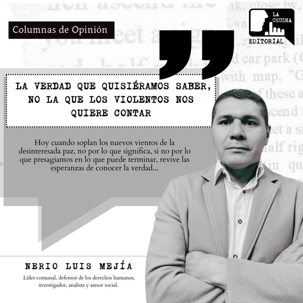 LA VERDAD QUE QUISIÉRAMOS SABER, NO LA QUE LOS VIOLENTOS NOS QUIERE&nbsp;CONTAR