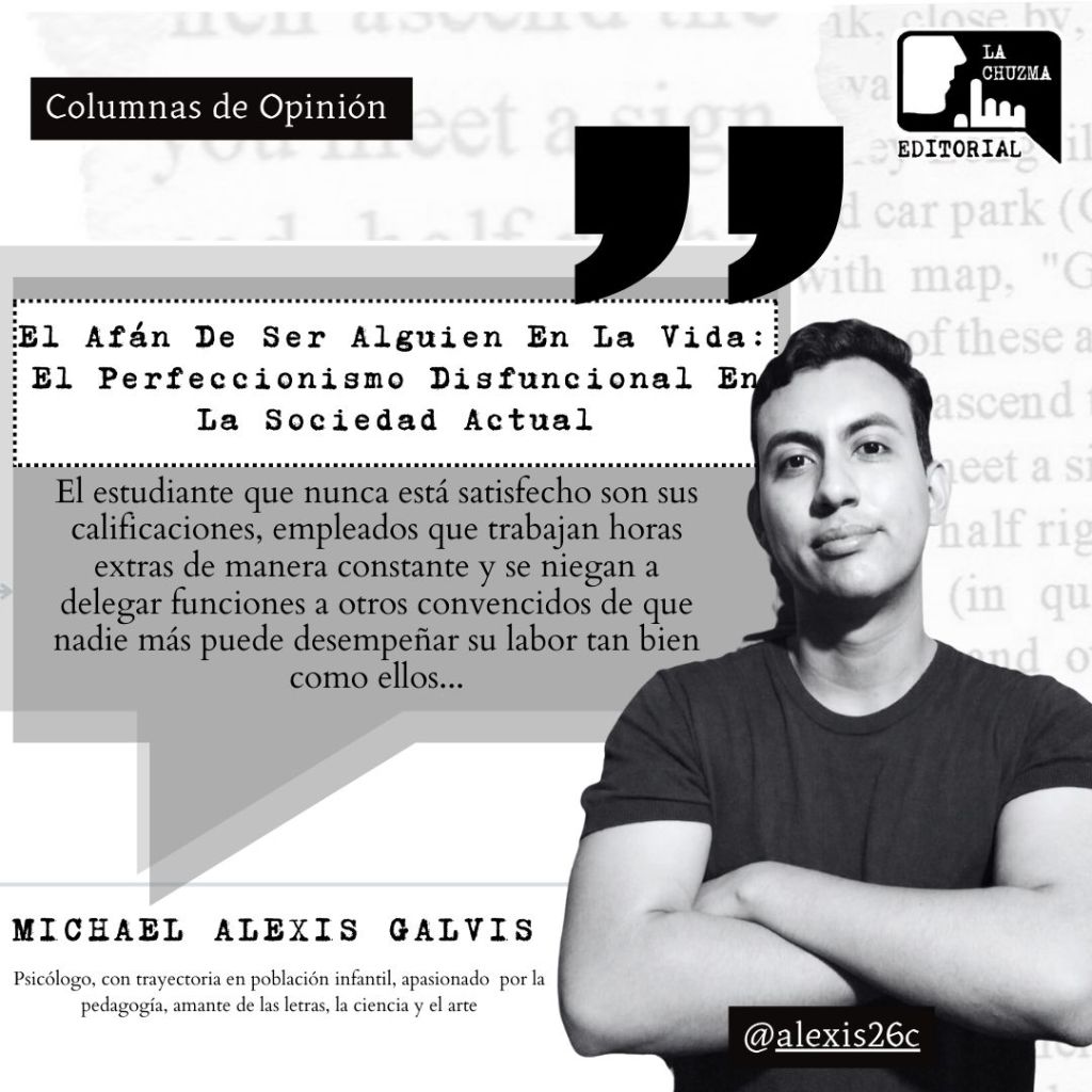 El Afán De Ser Alguien En La Vida: El Perfeccionismo Disfuncional En La Sociedad&nbsp;Actual