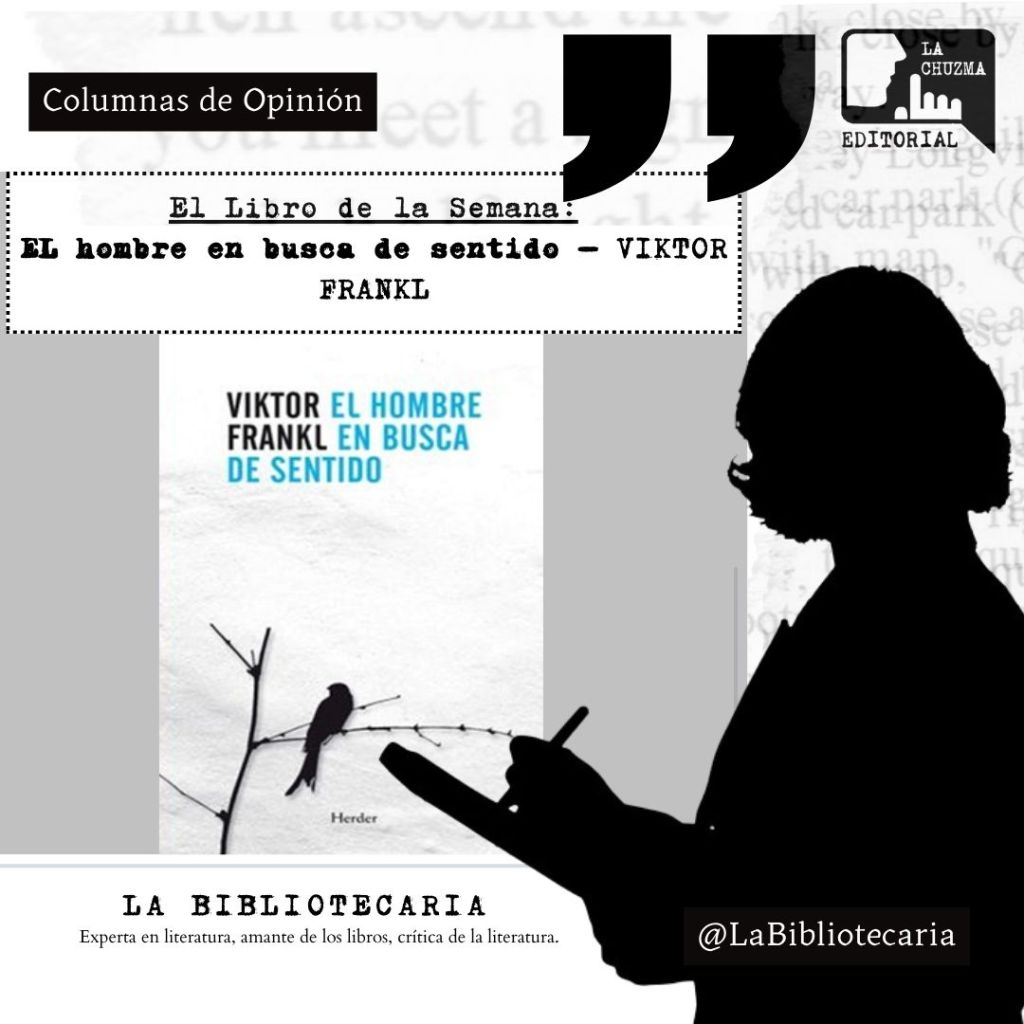 El libro de la semana: EL HOMBRE EN BUSCA DE SENTIDO– VIKTOR&nbsp;FRANKL