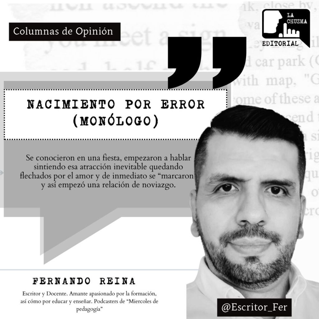 NACIMIENTO POR ERROR&nbsp;(MONÓLOGO)