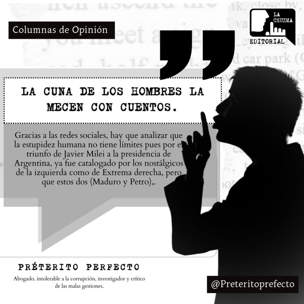 LA CUNA DE LOS HOMBRES LA MECEN CON&nbsp;CUENTOS.