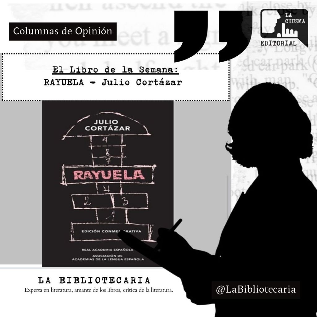 El libro de la semana: RAYUELA – JULIO&nbsp;CORTÁZAR