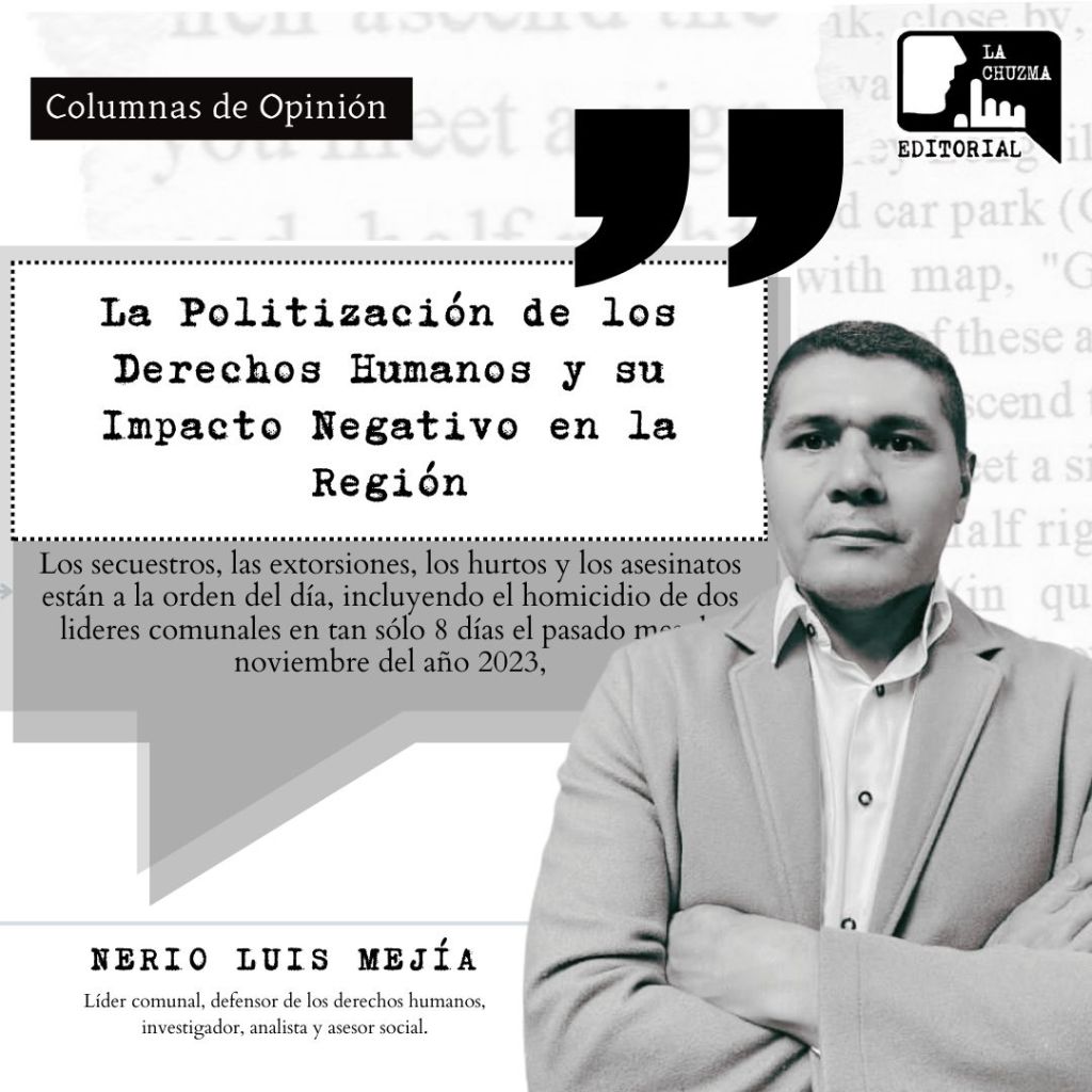 La Politización de los Derechos Humanos y su Impacto Negativo en la&nbsp;Región