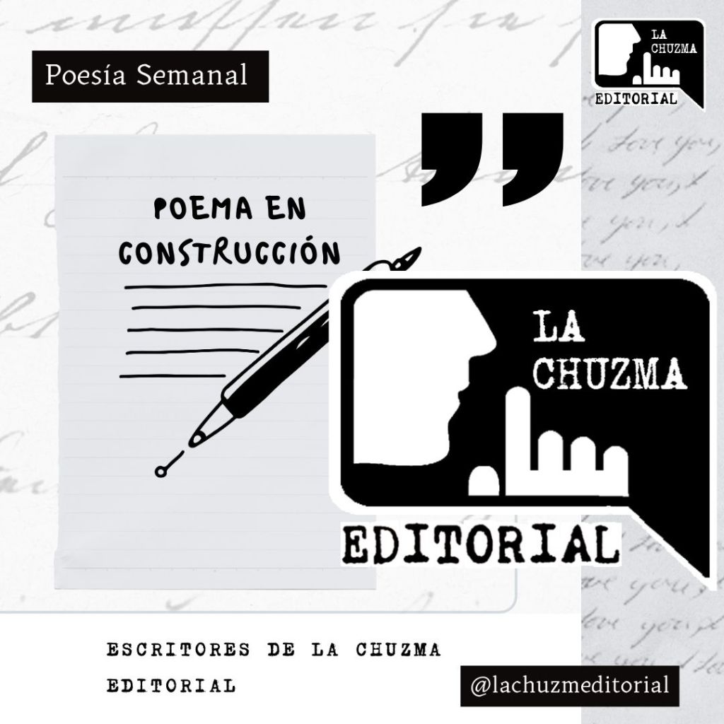 Poema: POEMA EN&nbsp;CONTRUCCIÓN