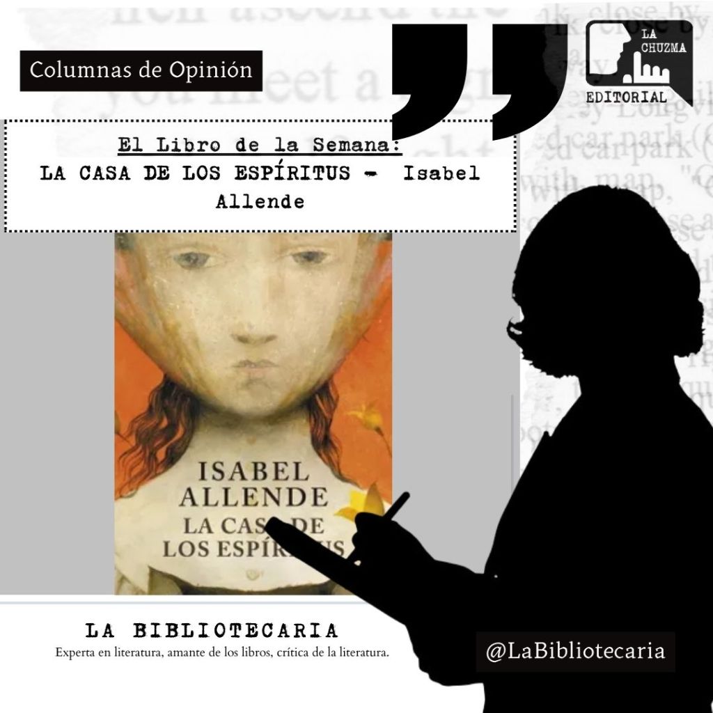 LA CASA DE LOS ESPÍRITUS – Isabel&nbsp;Allende