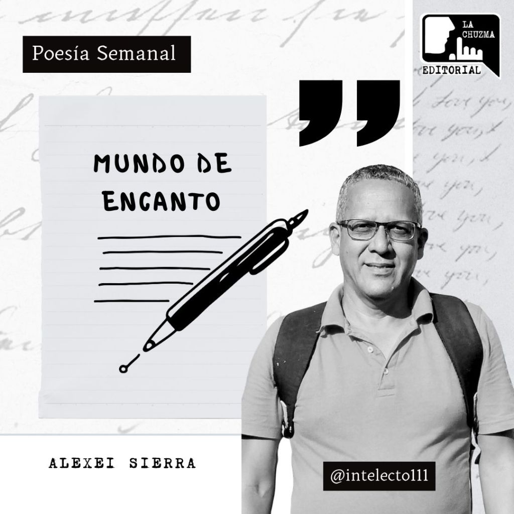 Poema: MUNDO DE&nbsp;ENCANTO