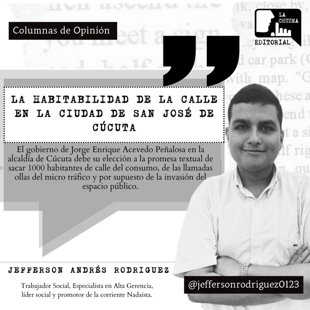 LA HABITABILIDAD DE LA CALLE EN LA CIUDAD DE SAN JOSÉ DE&nbsp;CÚCUTA