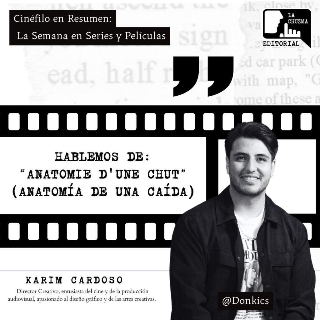 Hablemos de: Anatomie d’une chut” (Anatomía de una&nbsp;caída)