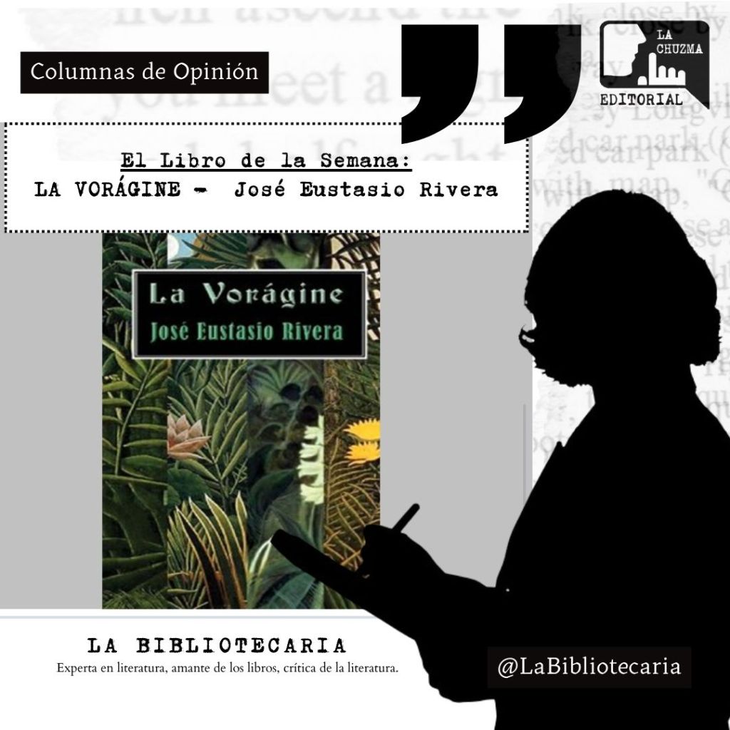 LA VORÁGINE – José Eustasio&nbsp;Rivera