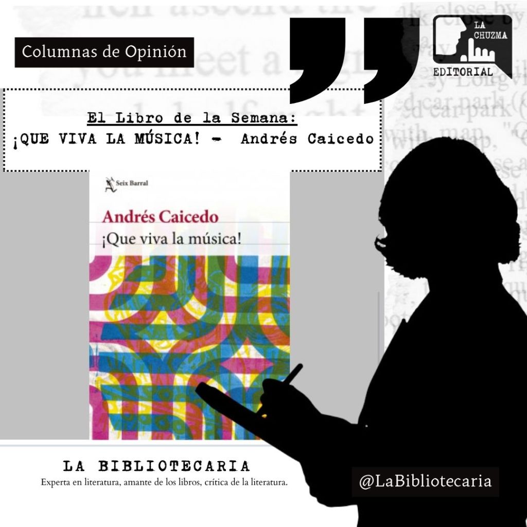 ¡QUE VIVA LA MÚSICA! – Andrés&nbsp;Caicedo
