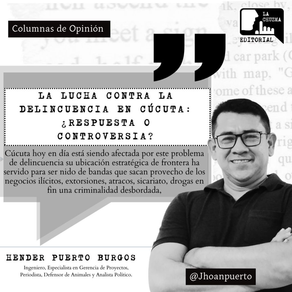 LA LUCHA CONTRA LA DELINCUENCIA EN CÚCUTA: ¿RESPUESTA O&nbsp;CONTROVERSIA?