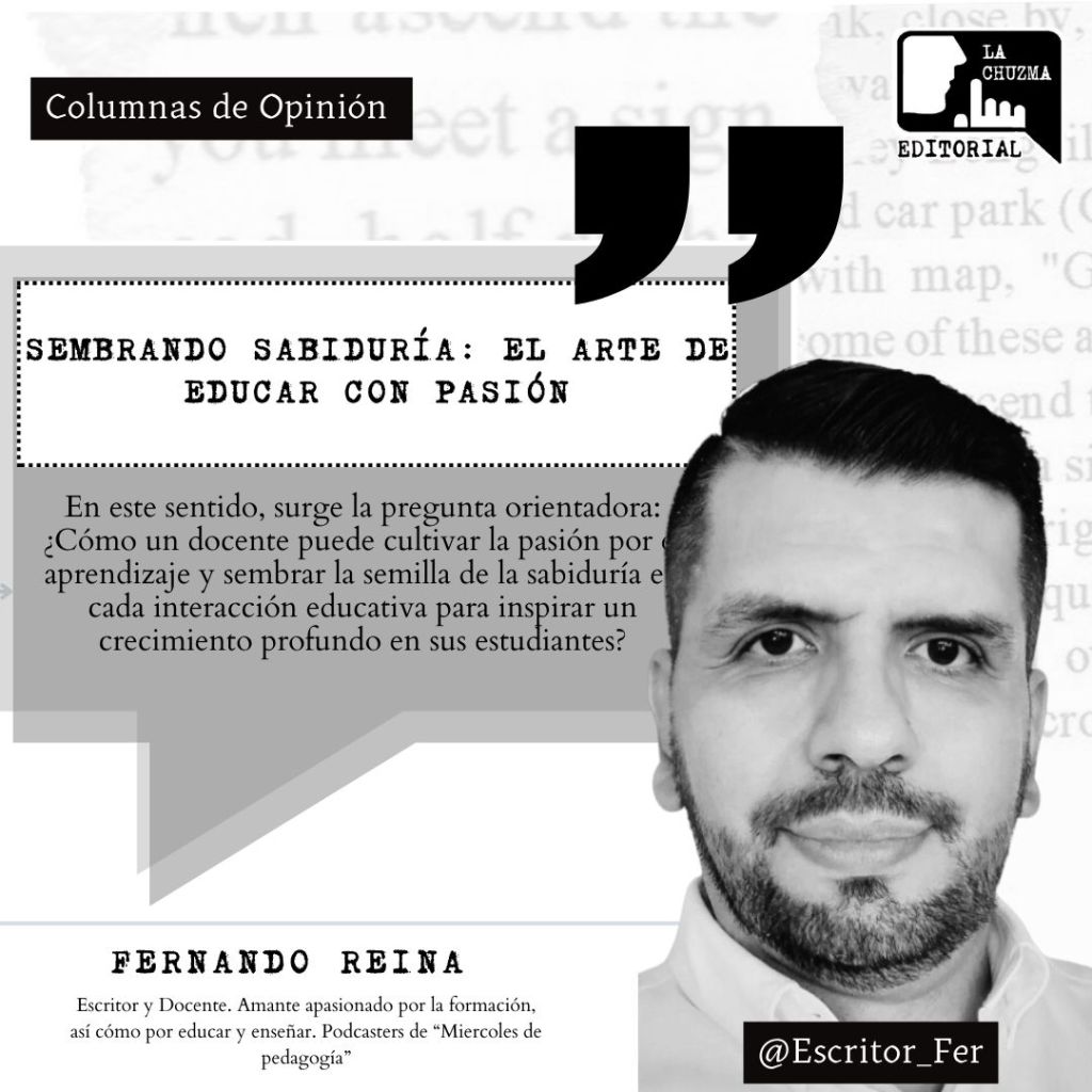 SEMBRANDO SABIDURÍA: EL ARTE DE EDUCAR CON&nbsp;PASIÓN