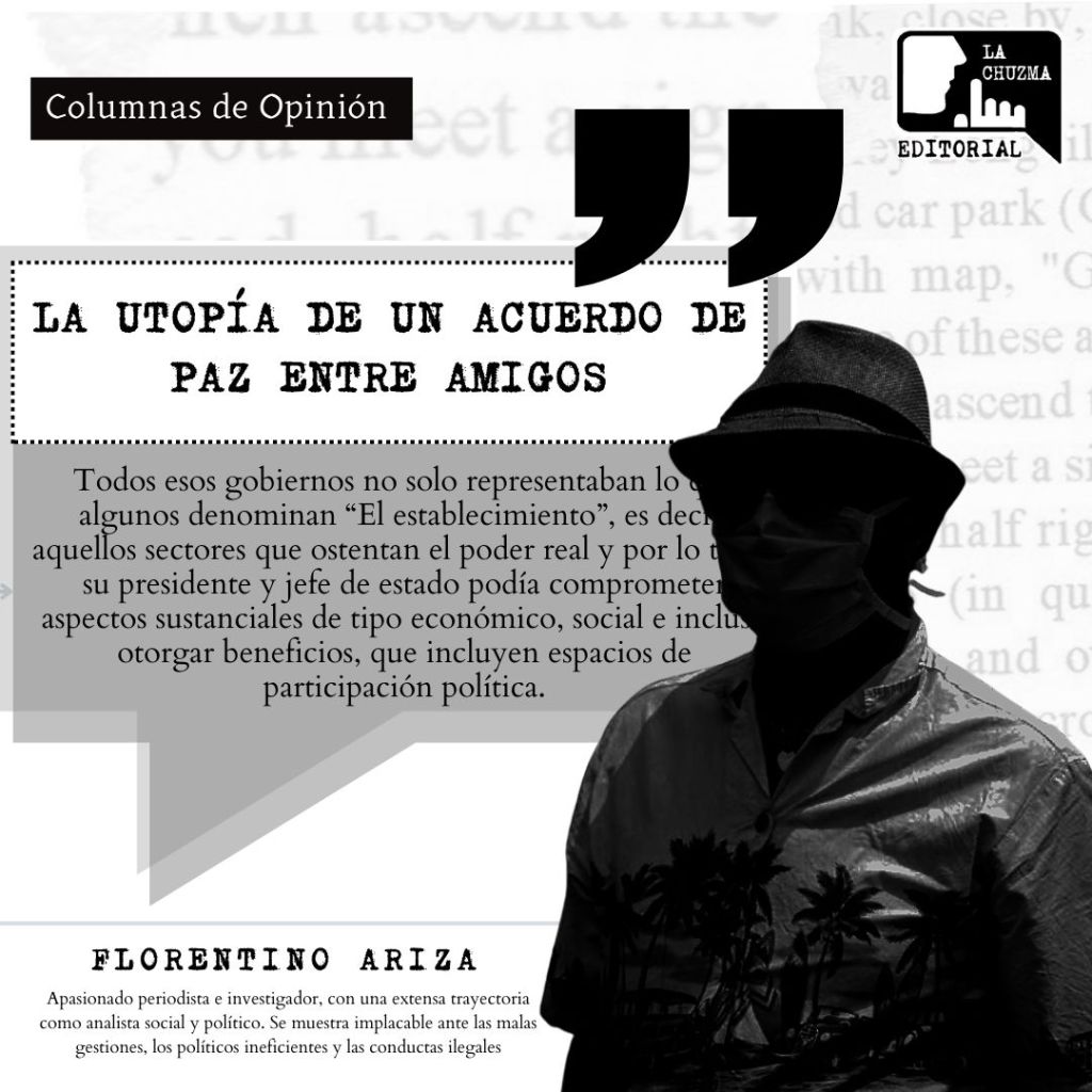 LA UTOPÍA DE UN ACUERDO DE PAZ ENTRE&nbsp;AMIGOS