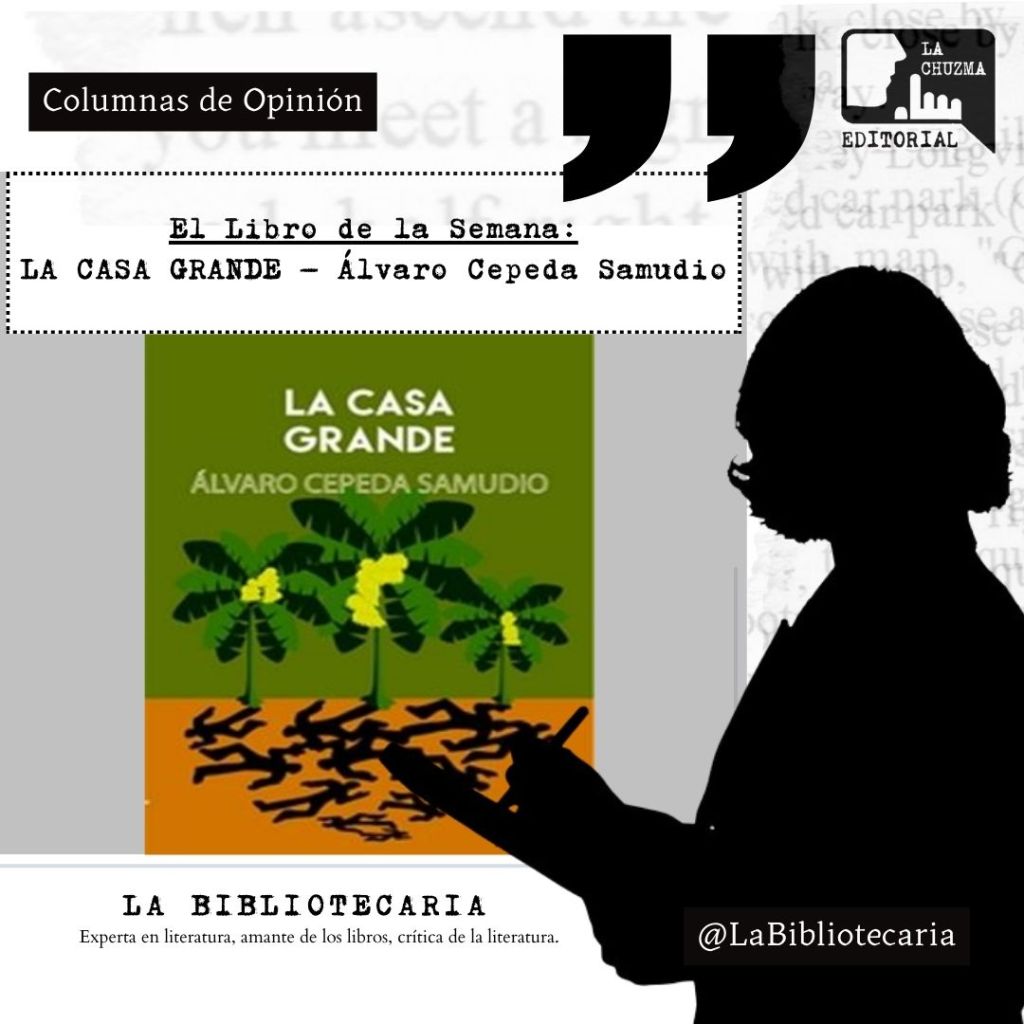 LA CASA GRANDE – Álvaro Cepeda&nbsp;Samudio