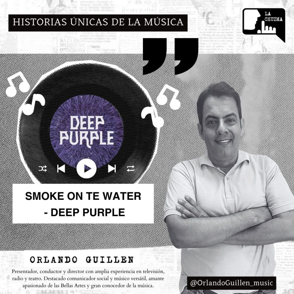 Historias Únicas de la Música: SMOKE ON TE WATER – Deep&nbsp;Purple