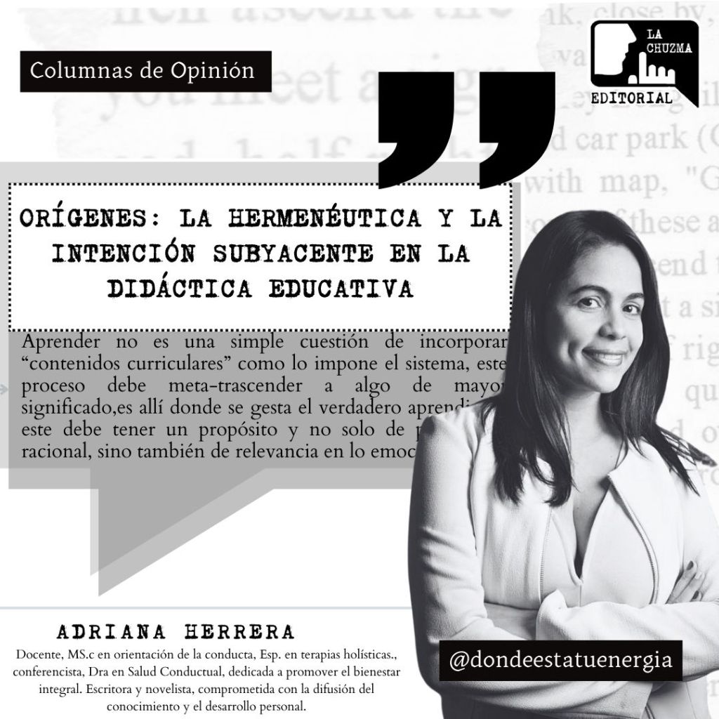 Orígenes: La hermenéutica y la intención subyacente en la didáctica&nbsp;educativa