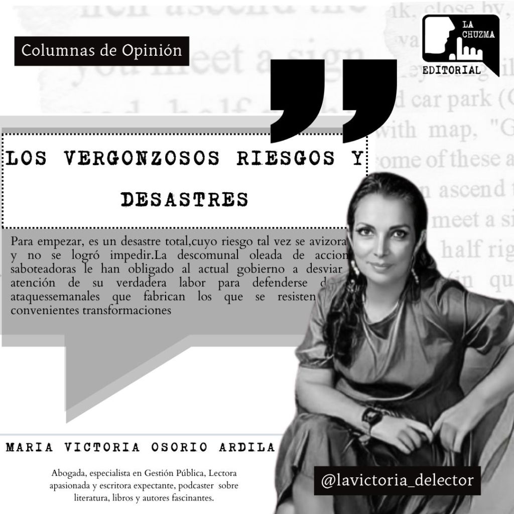 LOS VERGONZOSOS RIESGOS Y&nbsp;DESASTRES