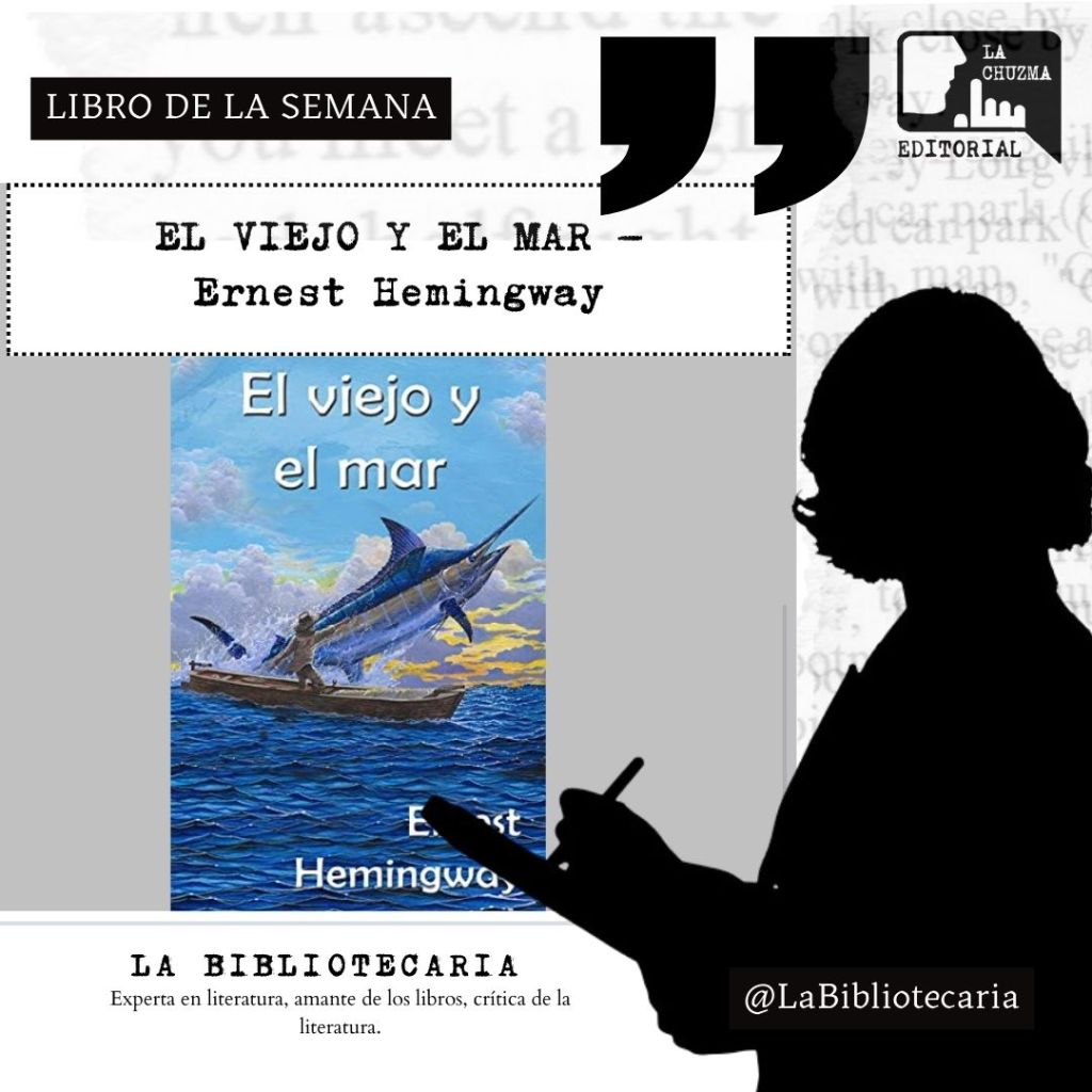EL VIEJO Y EL MAR – Ernest&nbsp;Hemingway