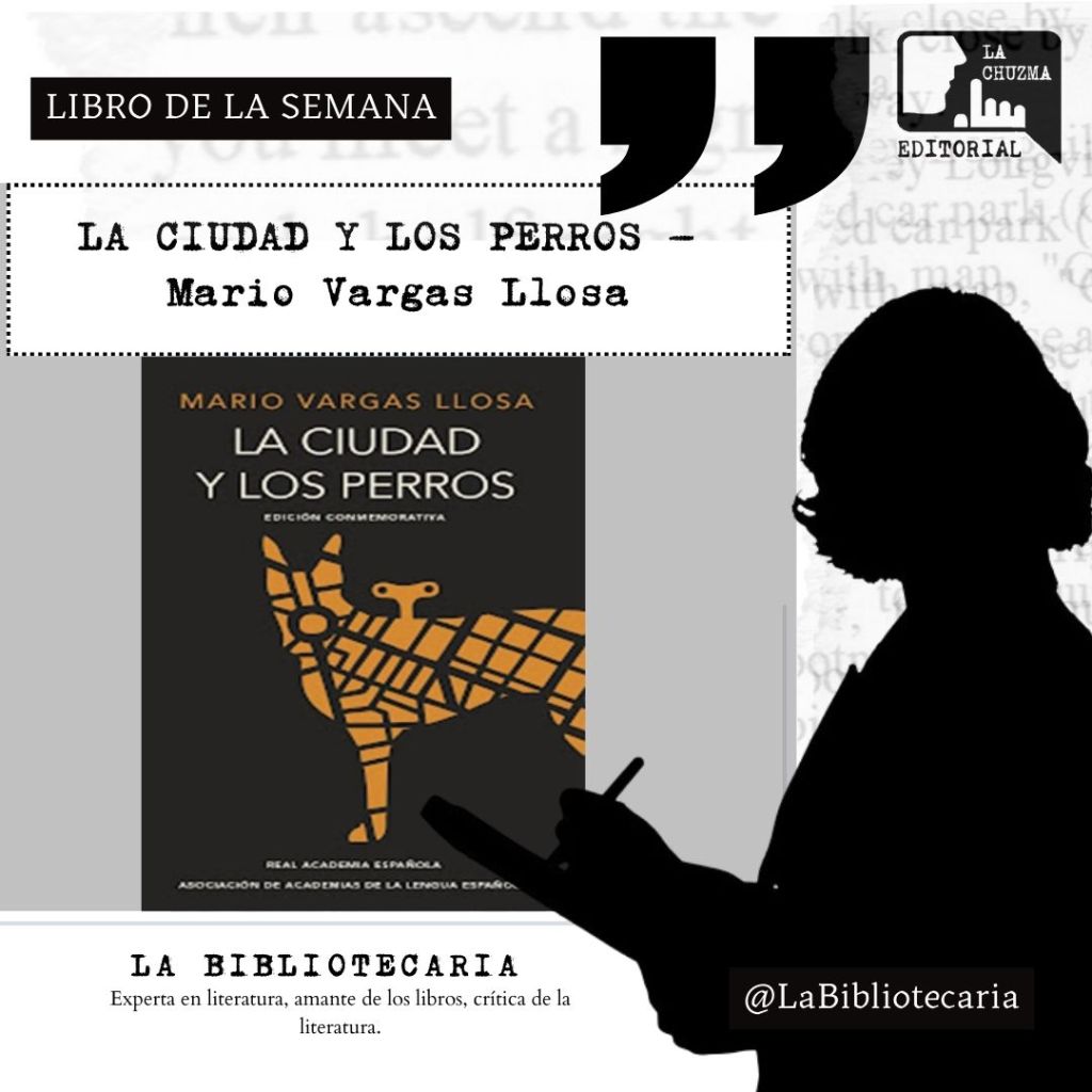 LA CIUDAD Y LOS PERROS – Mario Vargas&nbsp;Llosa