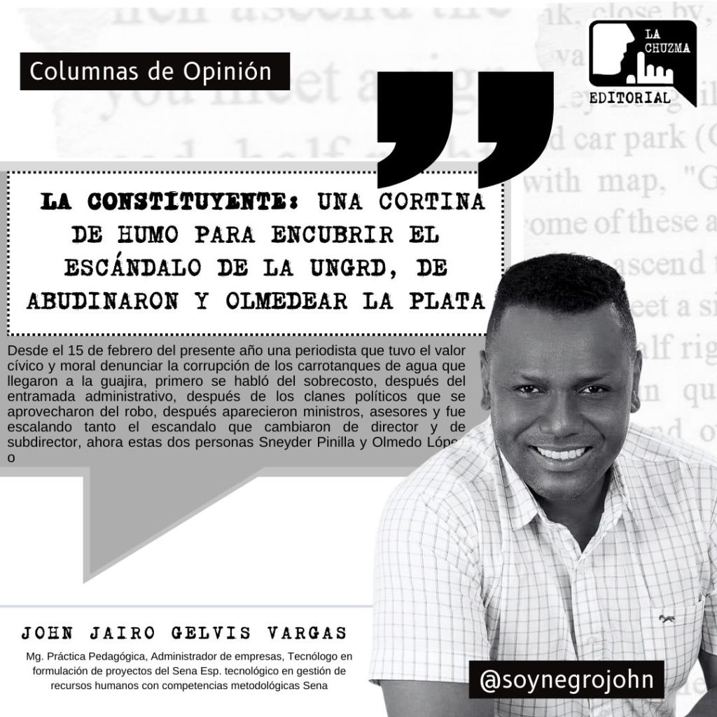 LA CONSTITUYENTE: UNA CORTINA DE HUMO PARA ENCUBRIR EL ESCÁNDALO DE LA UNGRD, DE ABUDINARON Y OLMEDEAR LA&nbsp;PLATA
