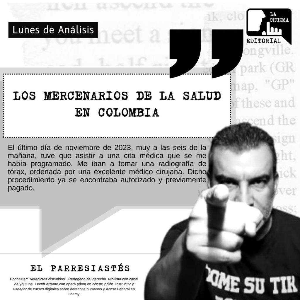 LOS MERCENARIOS DE LA SALUD EN&nbsp;COLOMBIA