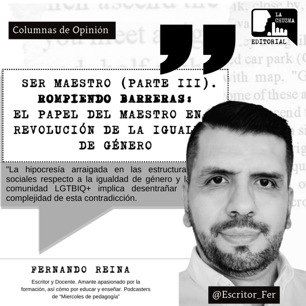 SER MAESTRO (PARTE III). ROMPIENDO BARRERAS: EL PAPEL DEL MAESTRO EN LA REVOLUCIÓN DE LA IGUALDAD DE&nbsp;GÉNERO