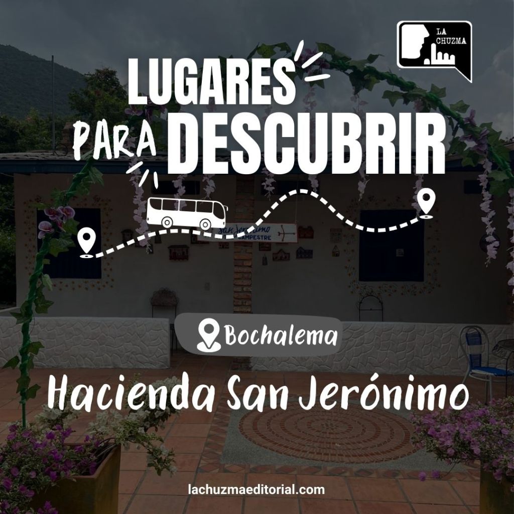 LUGARES PARA DESCUBRIR: Hacienda San Jerónimo&nbsp;(Bochalema)