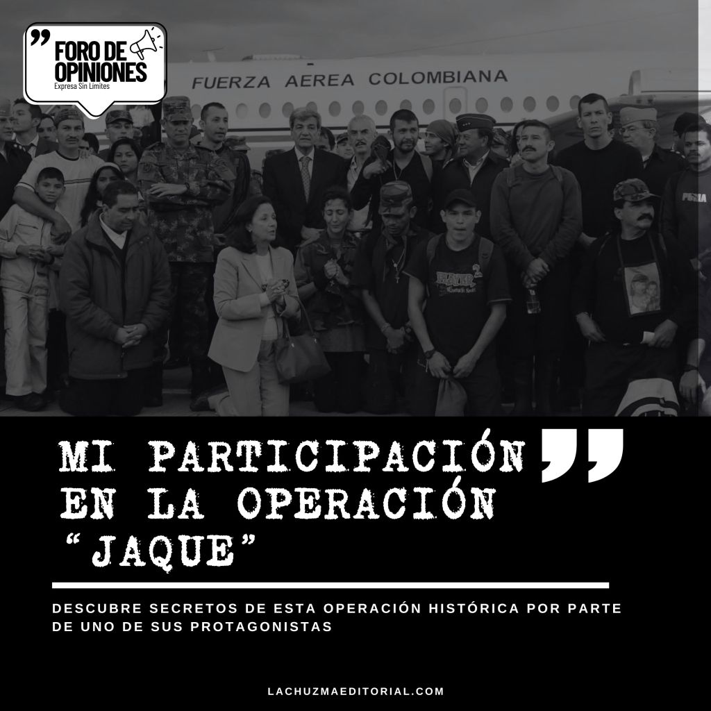 MI PARTICIPACIÓN EN LA OPERACIÓN&nbsp;«JAQUE»
