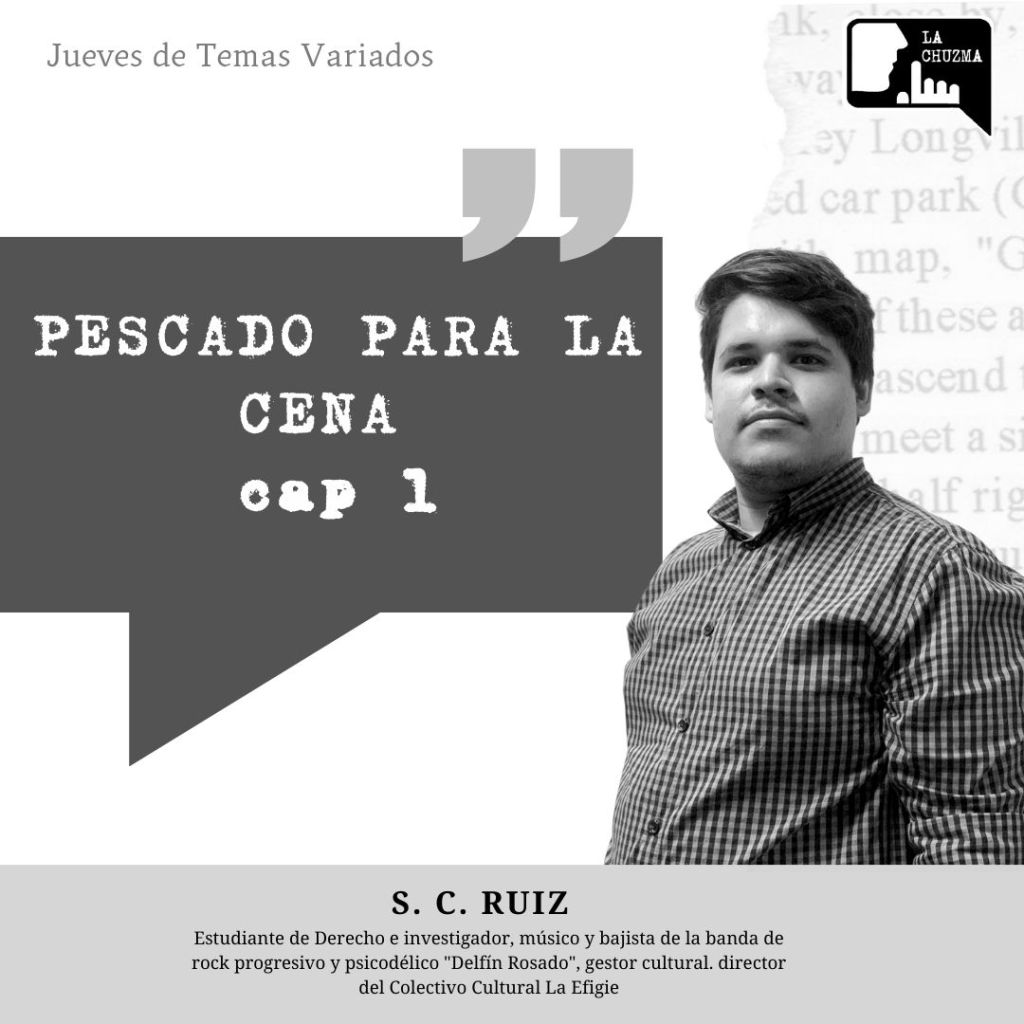 Cuento: PESCADO PARA LA CENA: Cap.&nbsp;1