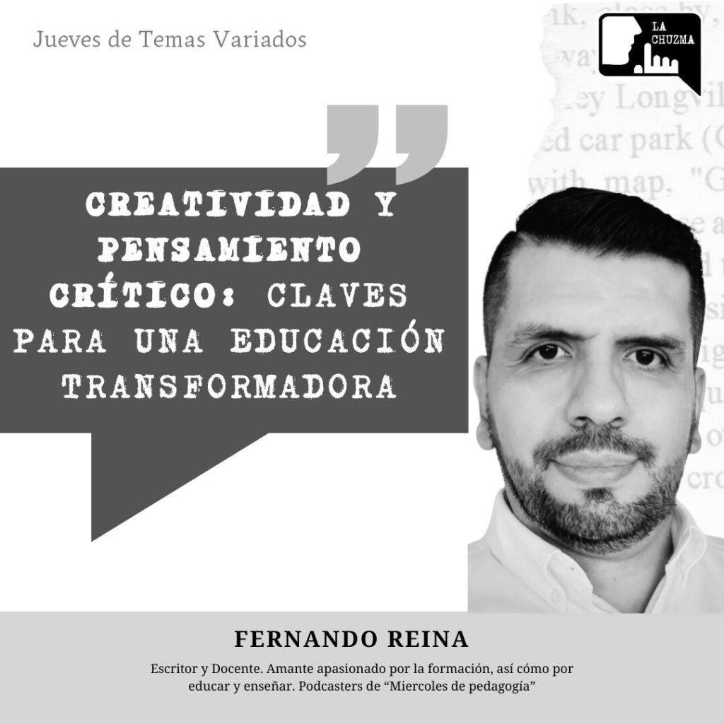 CREATIVIDAD Y PENSAMIENTO CRÍTICO: CLAVES PARA UNA EDUCACIÓN&nbsp;TRANSFORMADORA
