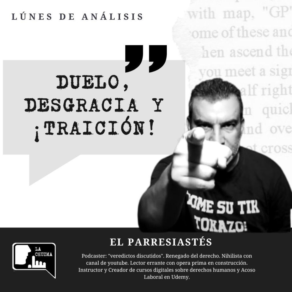 DUELO, DESGRACIA Y&nbsp;¡TRAICIÓN!