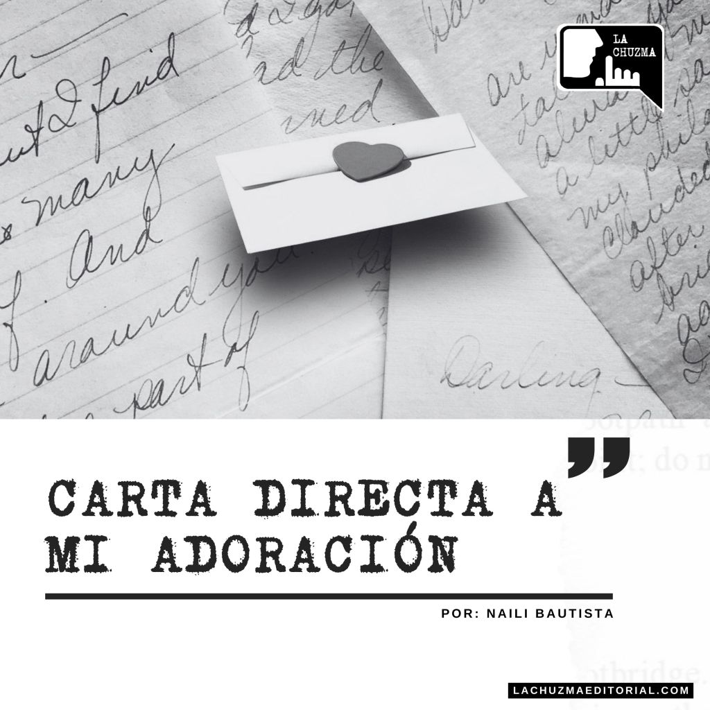 CARTA DIRECTA A MI&nbsp;ADORACIÓN