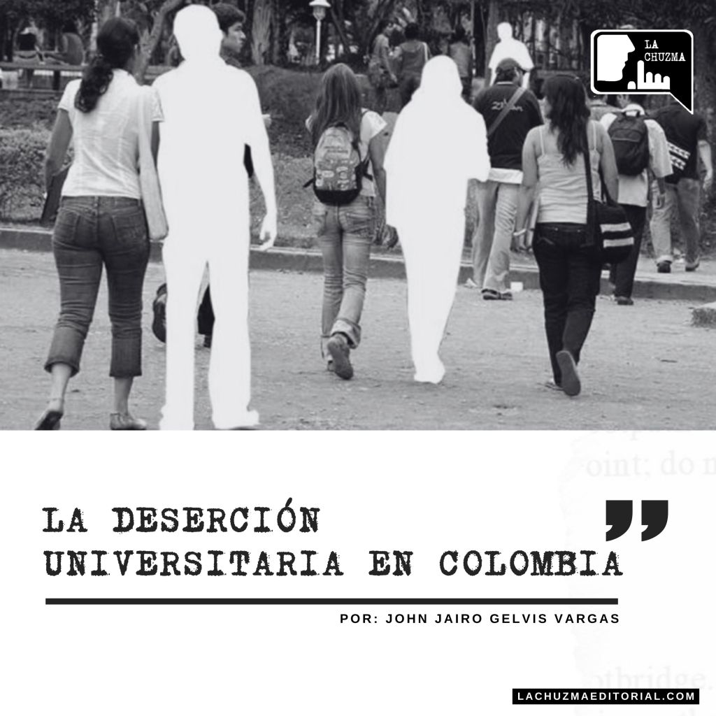 LA DESERCIÓN UNIVERSITARIA EN&nbsp;COLOMBIA
