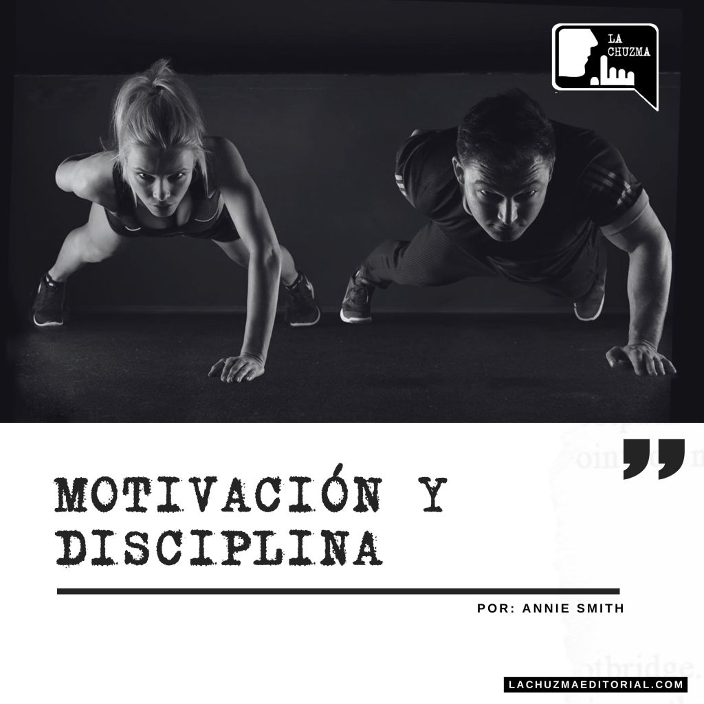 MOTIVACIÓN Y DISCIPLINA