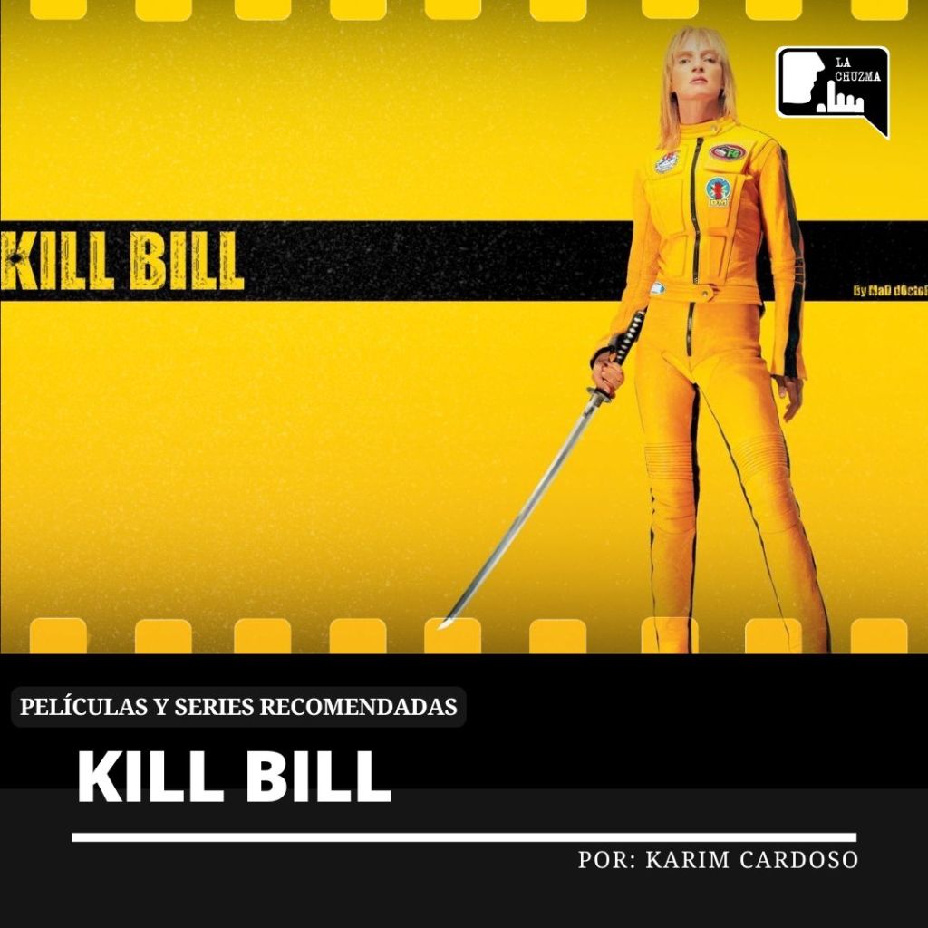 Hablemos de “Kill&nbsp;Bill”