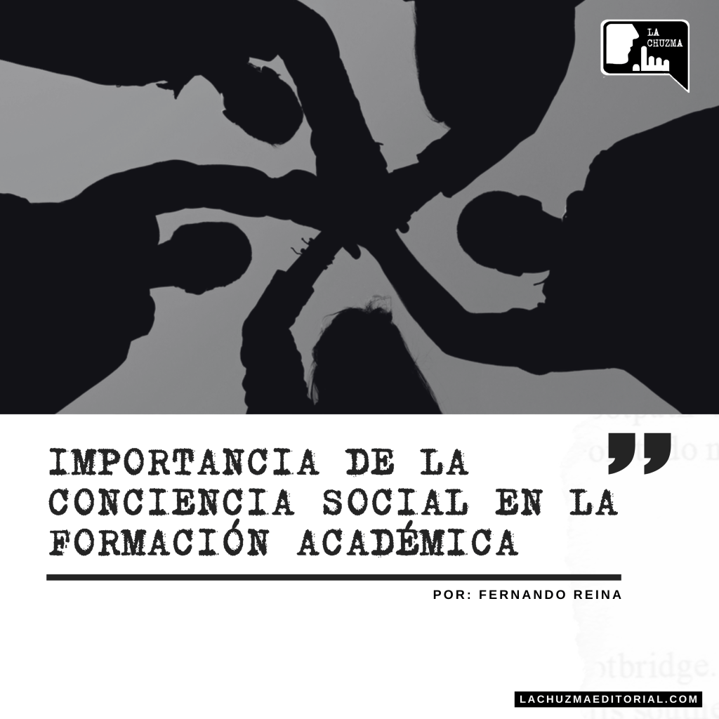 IMPORTANCIA DE LA CONCIENCIA SOCIAL EN LA FORMACIÓN&nbsp;ACADÉMICA