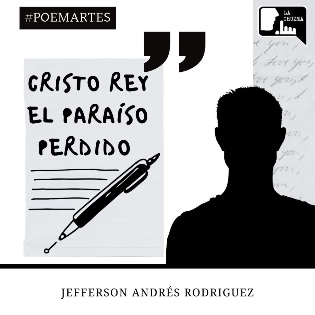 CRISTO REY EL PARAÍSO&nbsp;PERDIDO