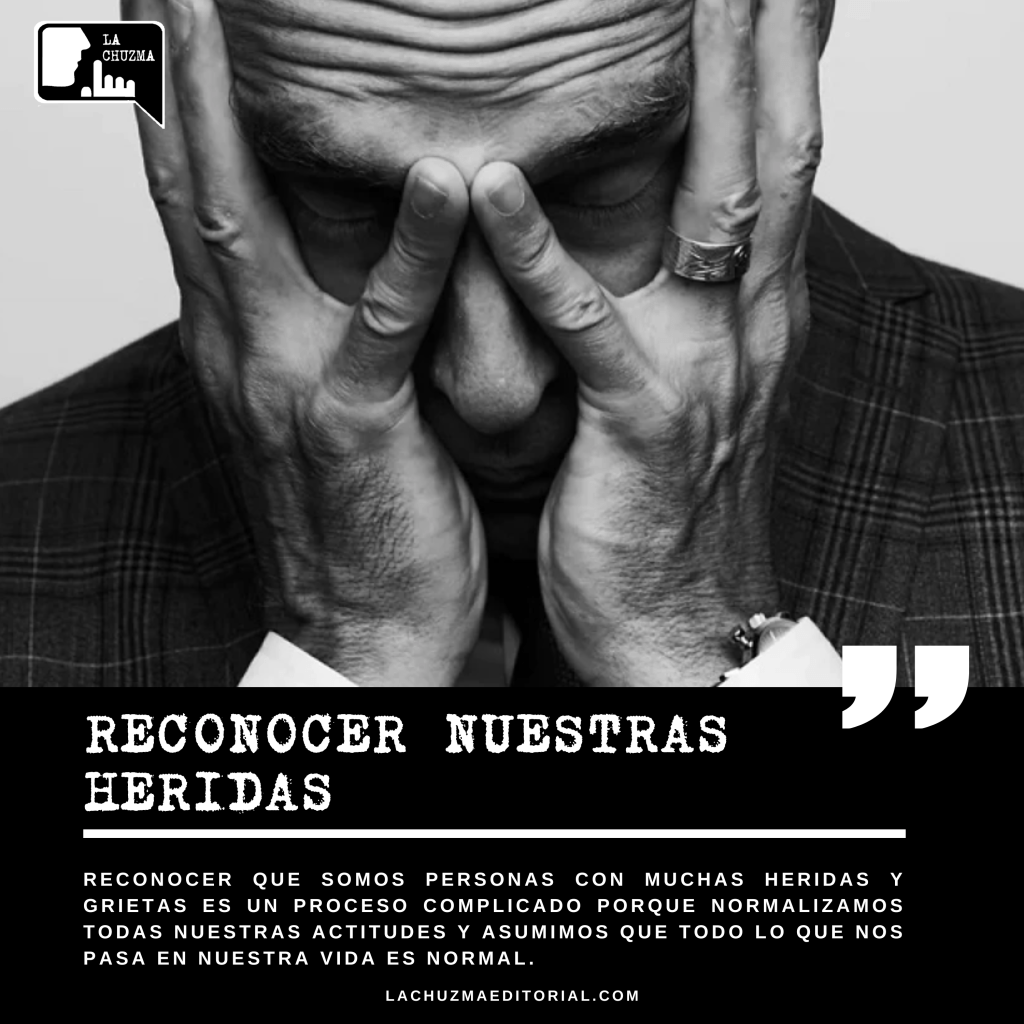 RECONOCER NUESTRAS    HERIDAS