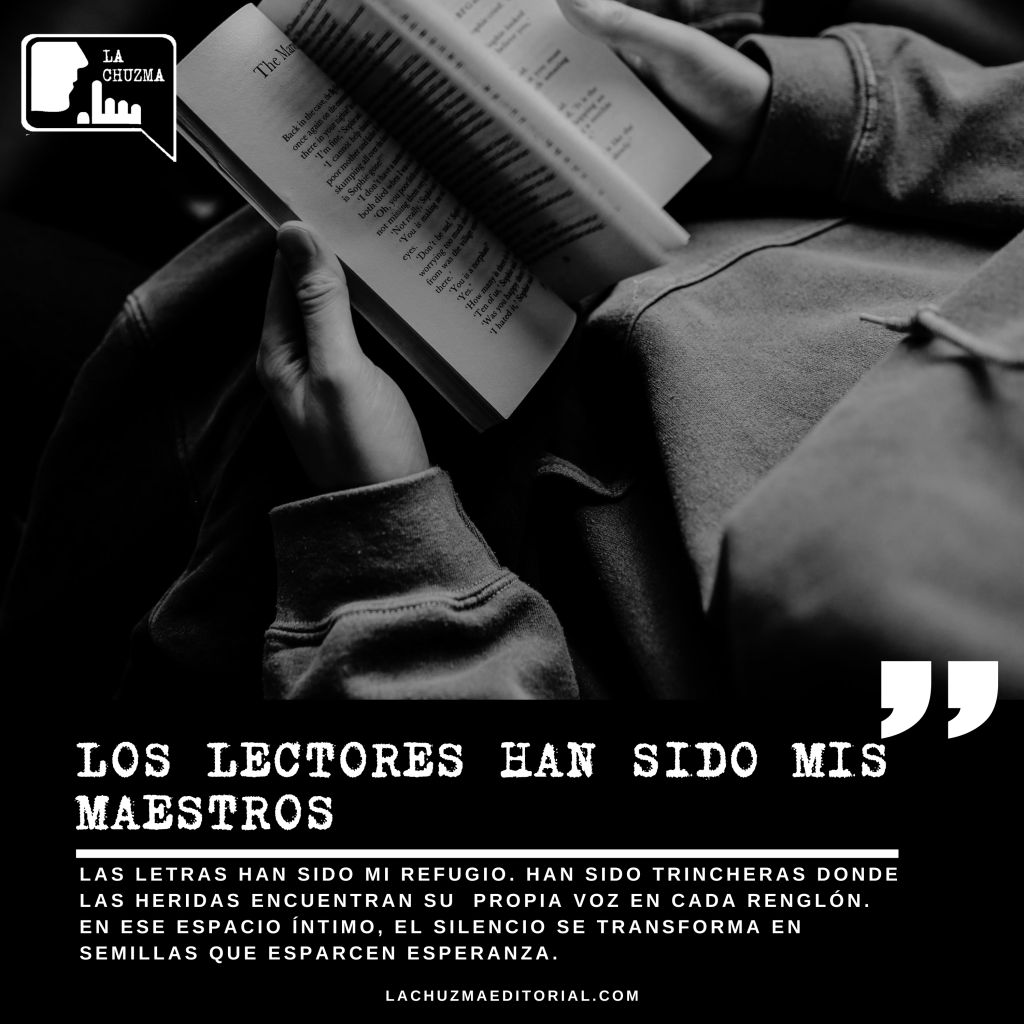 LOS LECTORES HAN SIDO MIS&nbsp;MAESTROS