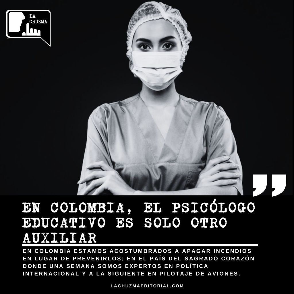 EN COLOMBIA, EL PSICÓLOGO EDUCATIVO ES SOLO OTRO&nbsp;AUXILIAR
